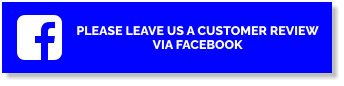 PLEASE LEAVE US A CUSTOMER REVIEW VIA FACEBOOK