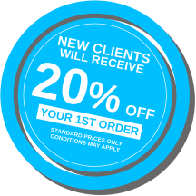 NEW CLIENTS will receive 20% OFF your 1st order Standard Prices Only Conditions may apply