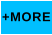 +MORE