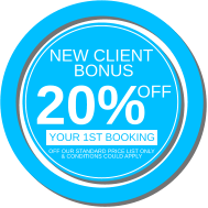 NEW CLIENT  BONUS 20% OFF your 1st booking off our standard price list only & conditions could apply